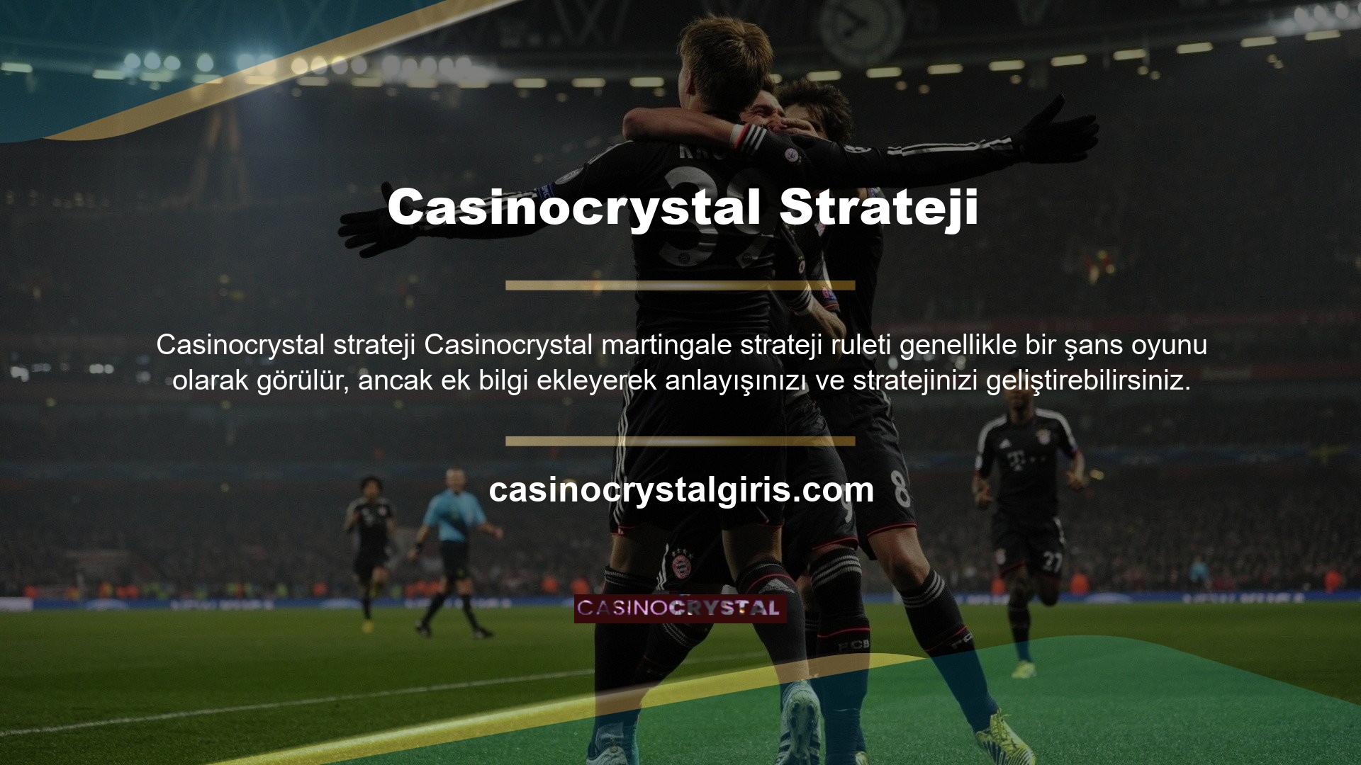 Martingale stratejisi en çok iki veya üç tekerlekli rulet oyunlarında etkilidir